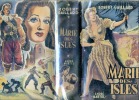 Marie des Isles en 3 volumes - 1. Marie des Isles (1948) - 2. Marie-Galante (1949) - 3. Capitaine Le Fort (1950). GAILLARD Robert