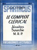 Le complot clérical (Jésuites - Synarchie - M.R.P.). COTEREAU Jean