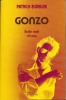 Gonzo - Ecrits rock (1973-2001). EUDELINE Patrick