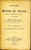 Histoire des bourses du travail - Origine - Institutions - Avenir. PELLOUTIER Fernand