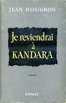 Je reviendrai à Kandara. HOUGRON Jean