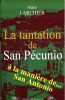 La tantation de San Pécunio (à la manière de ... San Antonio). LARCHIER Alain