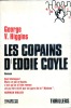 Les copains d'Eddie Coyle (The Friends of Eddie Coyle). HIGGINS George V.