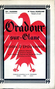 Oradour-sur-Glane vision d'épouvante