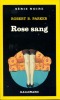 Rose sang (Crimson Joy). PARKER Robert B.