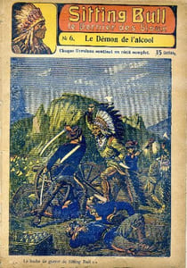 Sitting-Bull, le dernier des Sioux n° 6 - Le démon de l'alcool