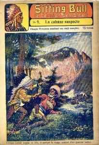 Sitting-Bull, le dernier des Sioux n° 9 - La cabane suspecte