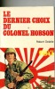 Le dernier choix du Colonel Hobson. DELAITE Robert