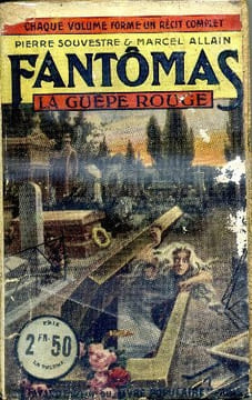Fantômas n° 19 - La guêpe rouge. SOUVESTRE Pierre & ALLAIN Marcel