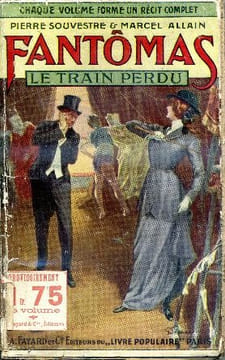 Fantômas n° 21 - Le train perdu. SOUVESTRE Pierre & ALLAIN Marcel