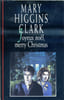 Joyeux noel, Merry Christmas (My gal Sunday) . CLARK Mary Higgins
