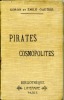 Fleur de bagne (roman contemporain) en 3 volumes - 1 : De Cayenne à la place Vendôme - 2 : Pirates cosmopolites - 3 : Détectives et bandits ...