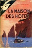 La maison des hôtes. SARGUES Jean