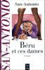 Béru et ces dames . SAN-ANTONIO