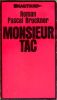 Monsieur Tac (roman). BRUCKNER Pascal