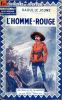 L'homme-rouge. LE JEUNE Raoul