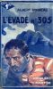  L'évadé n° 305 . BONNEAU Albert