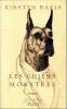 Les chiens monstres (Lives of the Monster Dogs). BAKIS Kirsten
