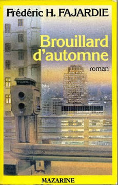 Brouillard d'automne. FAJARDIE Frédéric H.