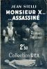 Monsieur X ... assassiné . STELLI Jean