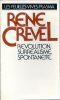 Révolution, surréalisme, spontanéité.. CREVEL René