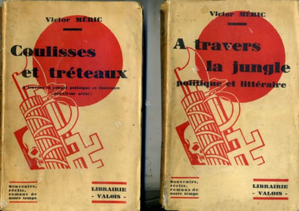 A travers la jungle politique et littéraire (1° série) et Coulisses et tréteaux (A travers la jungle politique et littéraire 2° série)