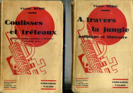 A travers la jungle politique et littéraire (1° série) et Coulisses et tréteaux (A travers la jungle politique et littéraire 2° série). MERIC Victor