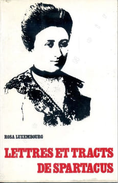 Lettres et tracts de Spartacus. LUXEMBURG Rosa