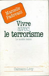 Vivre avec le terrorisme - Le modèle italien