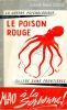 Le poison rouge - La guerre psychologique ... Guerre sans frontières ... Mao à la Sorbonne !. Colonel BRUGE André 