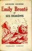 Emily Brontë et ses démons. ESCOUBE Lucienne