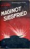Maginot Siegfried (roman de demain). CAZAL Commandant