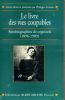 Le livre des vies coupables - Autobiographies de criminels (1896-1909). ARTIERES Philippe