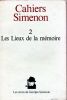 Cahiers Simenon n° 2 : Les Lieux de la mémoire. COLLECTIF