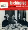 La chinoise - La chanson " Mao-Mao " extraite de la bande originale du film de Jean-Luc Godard. GODARD Jean-Luc / CHANNES Claude / GUEGAN Gérard / ...