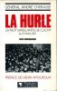 La Hurle - La nuit sanglante de Clichy 16-17 Mars 1937 (Récit-témoignage). CHERASSE André Général