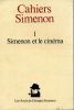 Cahiers Simenon n° 1 : Simenon et le cinéma. COLLECTIF