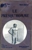 Le Presqu'Homme (Roman des temps futurs). ROLAND Marcel