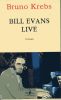 Bill Evans Live - Portrait. KREBS Bruno
