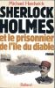 Sherlock Holmès et le prisonnier de l'île du Diable (Prisoner of the Devil). (SHERLOCK HOLMES) - HARDWICK Michael