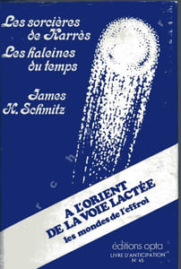 Les sorcières de Karrès (The Witches of Karres) / Les haleines du temps (A Nice Day for Screaming and other Tales ofthe Hub)