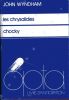 Les chrysalides (Re-Birth) / Chocky (Chocky) . WYNDHAM John
