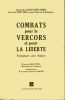 Combats pour le Vercors et pour la liberté - Témoignages pour l'histoire. LASSUS SAINT-GENIES (Général de) & SAINT-PRIX (Pierre de)