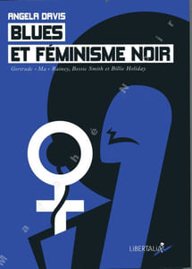 Blues et féminisme noir (Gertrude " Ma " Rainey, Bessie Smith et Billie Holiday) (Blues Legacies and Black Feminism)