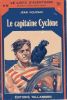 Le capitaine Cyclone. VOUSSAC Jean
