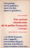 Une prison clandestine de la police française (Arenc). PANZANI Alex