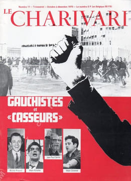 Gauchistes et " casseurs ". LE CHARIVARI