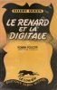Le renard et la digitale (The Murderer is a Fox). QUEEN Ellery