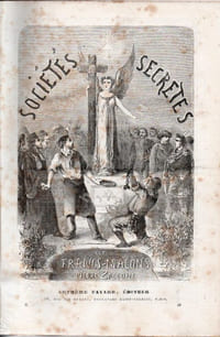 Histoire des sociètés secrètes politiques et religieuses: Les Jésuites - Les Carbonari - L'Inquisition - Les Templiers - Les Assassins - Les Francs-Maçons - Les Francs-Juges - Le Conseil des Dix - Carmagnola - François Foscari - Décadence de la République - Le capitaine Visconti - Les Illuminés - Les Riffaudeurs - L'histoire de la Camorra - Les Etrangleurs et Empoisonneurs - Les Amis du Peuple (Les Saint-Simoniens, Les Communeros, La Socièté des Saisons et des Familles, Les Communistes, Les Sociètés Secrètes en Algérie) - Le Compagnonnage