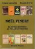 Noël Vindry : Du roman-problème au roman sentimental. LACOURBE Roland & GRIVEL Danièle